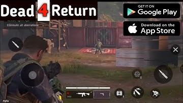 Dead 4 Return: Game Download On Android Mobile || Ultra Graphics || Game 2022