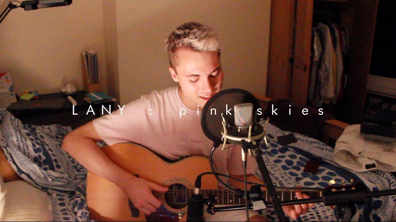 LANY - Pink Skies (Cover) | Dan Fraser