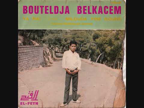 Belkacem Bouteldja Ya Raï