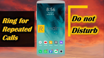 Ring for Repeated Calls in Do not Disturb in Realme