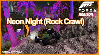 Neon Night (Rock Crawl) - CUSTOM EVENT LAB - DEXTER 4130D - Forza Horizon 5