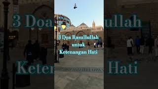 3 Doa Rasullullah Untuk Ketenangan Hati syaban marhabanyaramadhan