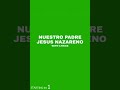 NUESTRO PADRE JESUS NAZARENO - Song with lyrics