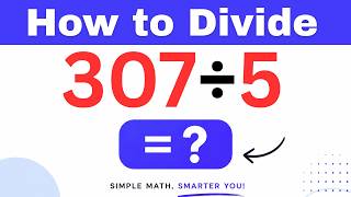 307÷5  Divide 307 by 5 (Long division Method)