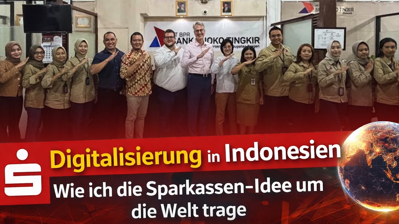 Digitalisierung in Indonesien: Wie ich die Sparkassen-Idee um die Welt trage