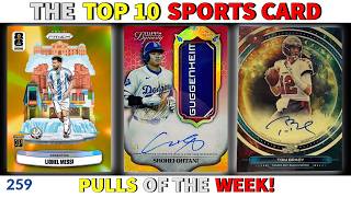 6-Figure Messi, Ohtani & Brady Cards! 🤯 | Top 10 Sports Card Pulls of the Week