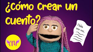 ¿Cómo crear un CUENTO?