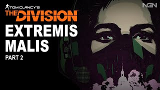 The Division Extremis Malis - Part 2
