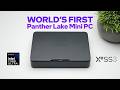 World S First Panther Lake Mini PC Mind Pro Hands On First Look