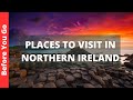 Northern Ireland Travel Guide: 13 BEST Things To Do In Northern Ireland (& Places to Visit)