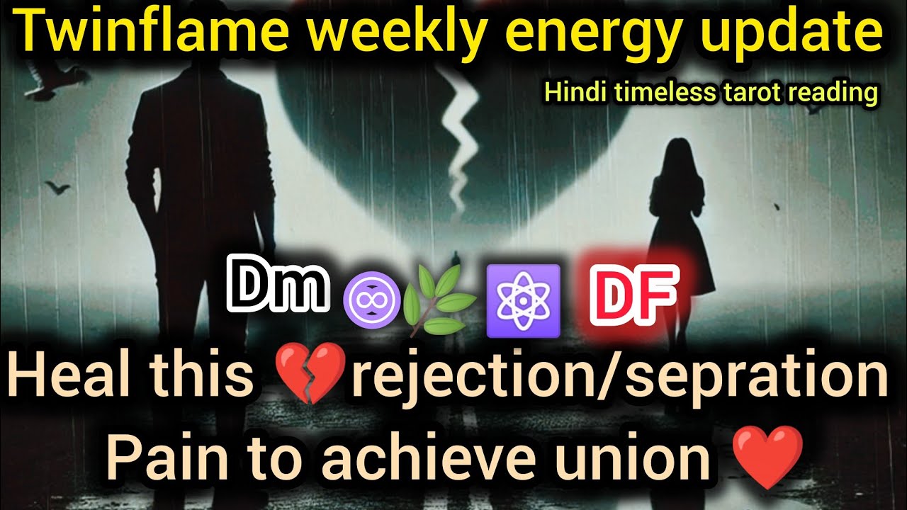 🕉️DM_DF healing & union energy tarot update -twinflame energy 