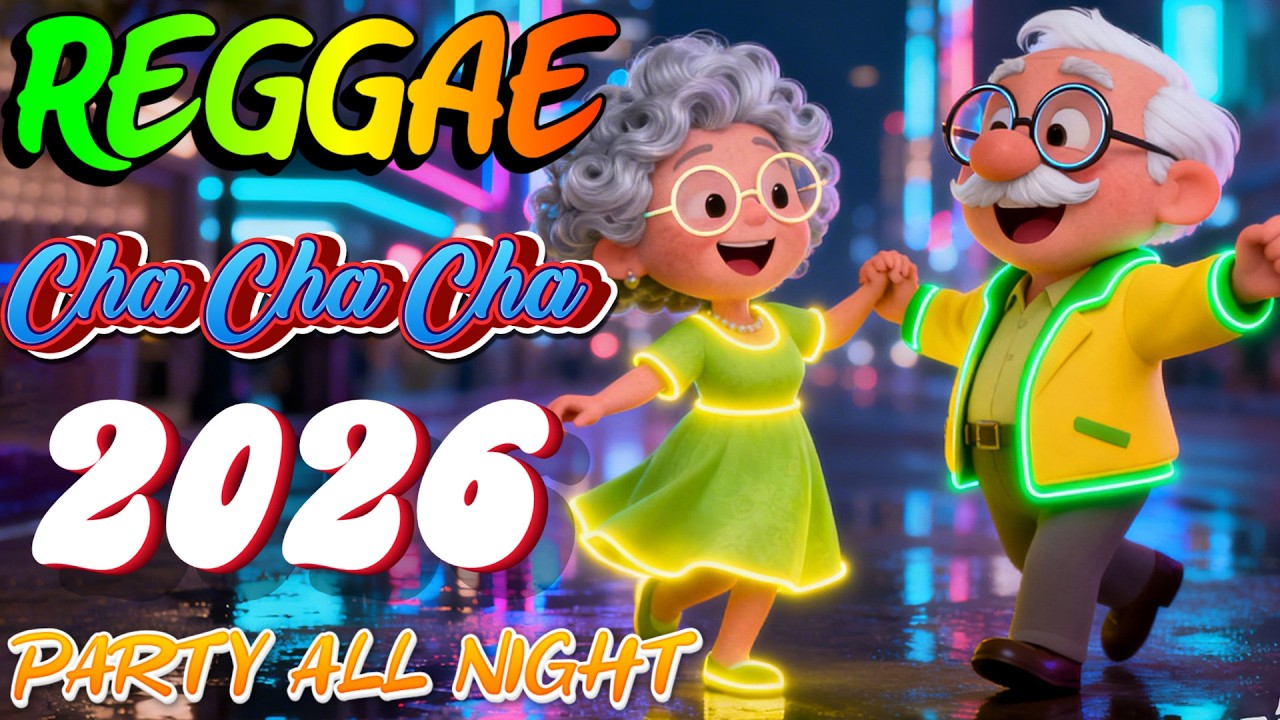 Bagong Cha Cha Reggae 2026 🍉 Hot Disco Party Dance Mix