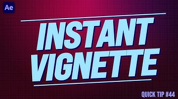 Make an INSTANT VIGNETTE in Adobe After Effects | Quick Tip