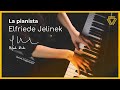La pianista 🎹 ~ ELFRIEDE JELINEK | Breve Fragmento |  Especial 🎧 Día de las Escritoras 🖋️♀️💜