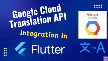 Breaking Language Barriers in Flutter: Google Translate API Guide 🔄🌐