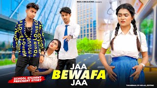 Jaa Bewafa Jaa | School Student Pregnant | Heart Touching Love Story | Hindi Sad Songs | Bewafa Song