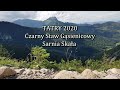 TATRY 2020 Czarny Staw Gąsienicowy - Sarnia Skała