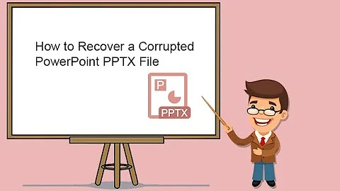 4 Easy Ways to Recover a Corrupted PowerPoint PPTX File