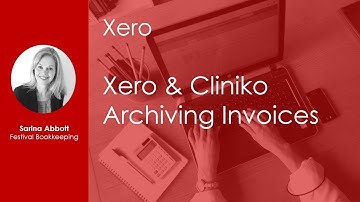 Archiving invoices in Cliniko and what happens in Xero