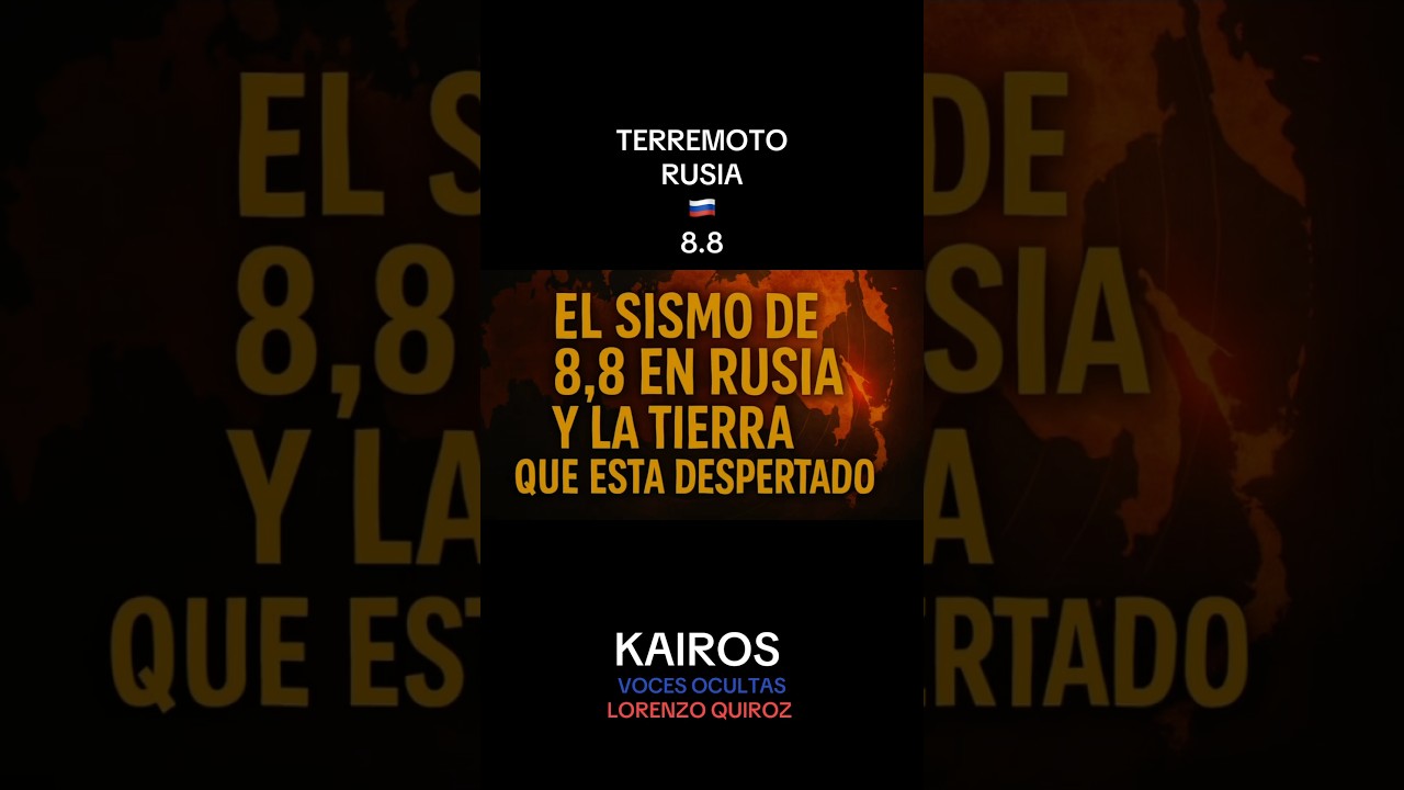 RUSIA | 8.8 Sismo…cambios?