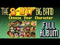 The 8bit big band  choose your character 2019 full album 2