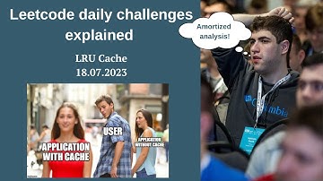 146. LRU Cache. LeetCode Daily Challenges Explained (18.07.2023)