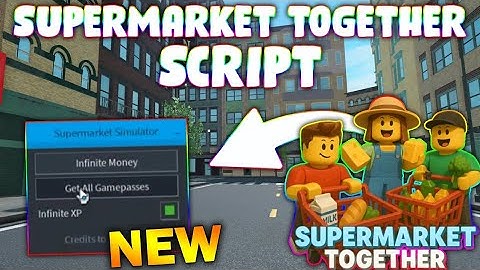 *NEW* Supermarket Together Script (PASTEBIN 2025) ( INF MONEY )