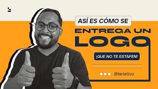 ⚡Así es como se entrega un LOGO⚡ | ¡Que no te estafen!