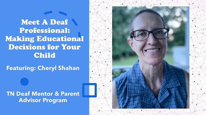 Meet A Deaf Professional: Educational Decisions fo...