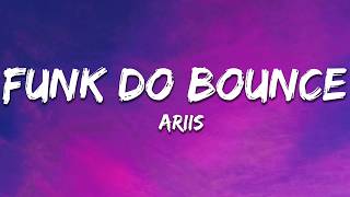 Ariis - FUNK DO BOUNCE (Letra / Lyrics)