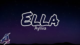 Ayliva - Ella (Lyrics) Resimi