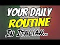 DAILY ROUTINE &amp; TELLING THE TIME IN ITALIAN... Learn Italian Vocabulary