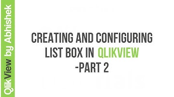 Creating and Configuring List Box in QlikView  2