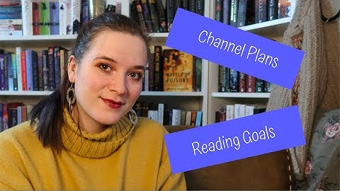 Channel and Reading Goals 2022