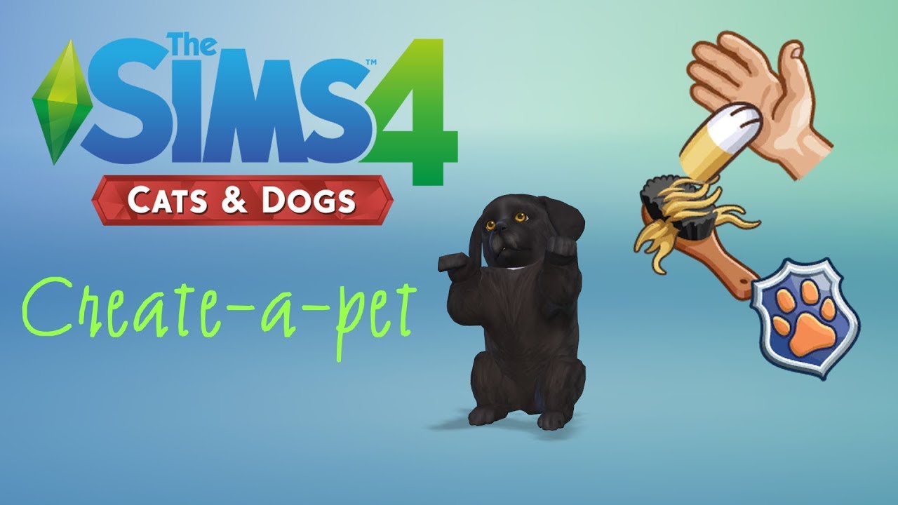 CREATEAPET!!!!!!! The Sims 4 Cats and Dogs YouTube