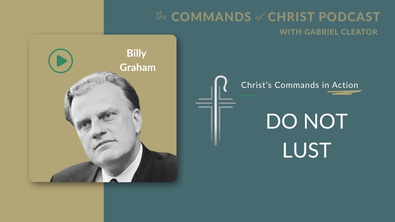 Заповеди Христа в действии: Билли Грэм | Подкаст «Заповеди Христа» | 2 сезон, 9 серия