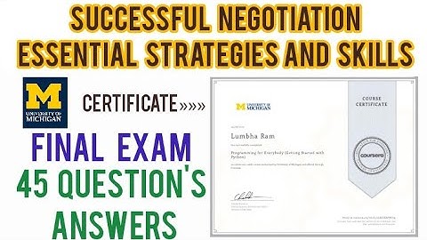 Coursera: Successful Negotiation Essential Strategies And Skills Final Exam Answers |All 45 Question