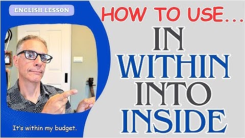 HOW TO USE: IN, WITHIN, INSIDE, INTO #englishgrammar #englishspeaking