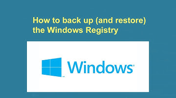 How to back up (and restore) the Windows Registry