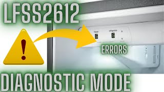 Frigidaire Refrigerator LFSS2612: Diagnostic, Defrost & Errors Codes!