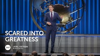 Joel Osteen - Scared Into Greatness