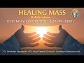 Sunday Healing Mass | 7:00 PM (AEST) 01 AUG | Fr. Michael Payyapilly  VC | Holy Family Church