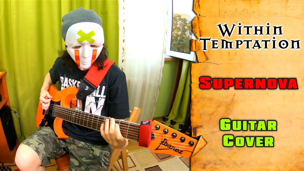 Supernova (Guitar Cover) (GPX) - Within Temptation - Guitar PRO 