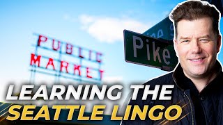 Seattle Washington Slang 101: How To Talk Like A Local In Seattle | Living In Seattle Washington