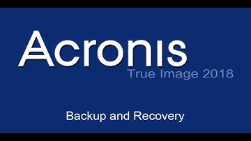 Acronis True Image 2018 Backup and Recovery