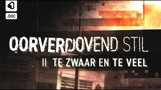 Oorverdovend stil: te zwaar en teveel? | Documentaire vuurwerkramp Enschede