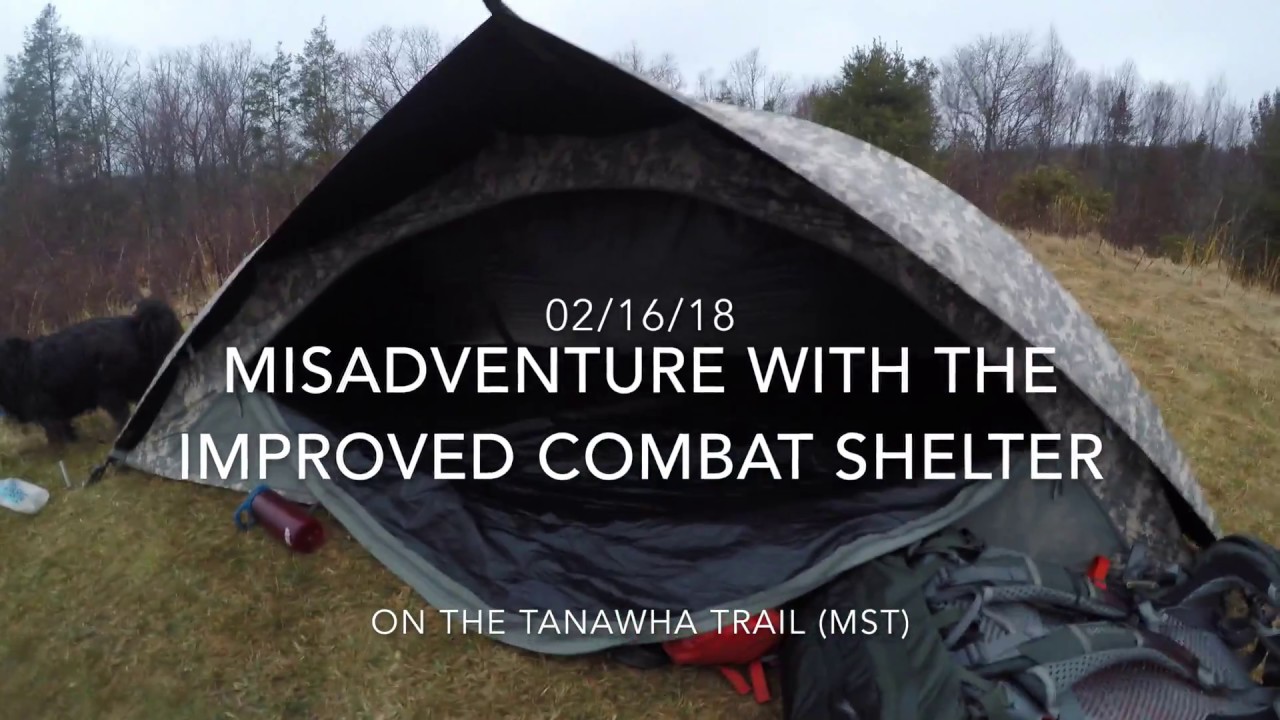 Misadventure with the Improved Combat Shelter (Feb 2018)