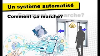 Un Système Automatisé, Comment Ça Marche?