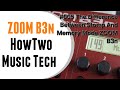 #005 The Difference Between Stomp And Memory Mode ZOOM B3n
