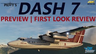 New PILOT&#39;S Dash 7 for Microsoft Flight Simulator | First Look Preview and Review [4K - RTX4090]